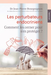 Les perturbateurs endocriniens - Jean-Pierre Bourguignon - E-Book