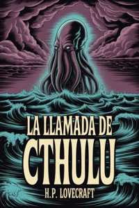 La llamada de Cthulhu - H. P. Lovecraft - E-Book