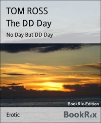 The DD Day - Tom Ross - E-Book