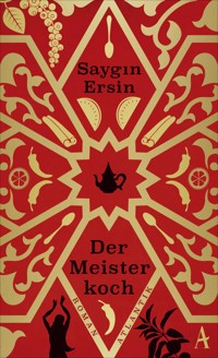 Der Meisterkoch - Saygin Ersin - E-Book