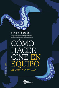 Cómo hacer cine en equipo - Linda Seger - E-Book