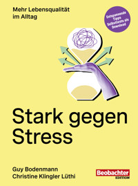 Stark gegen Stress - Guy Bodenmann - E-Book