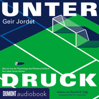 Unter Druck - Geir Jordet - Hörbuch