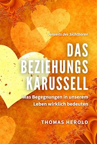 Das Beziehungskarussell - Thomas Herold - E-Book + Hörbuch
