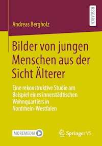 Bilder von jungen Menschen aus der Sicht Älterer - Andreas Bergholz - E-Book