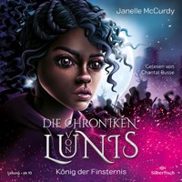 Die Chroniken von Lunis – König der Finsternis (Die Chroniken von Lunis 2) - Janelle McCurdy - Hörbuch