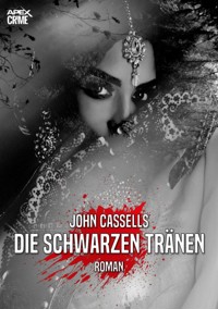 DIE SCHWARZEN TRÄNEN - John Cassells - E-Book