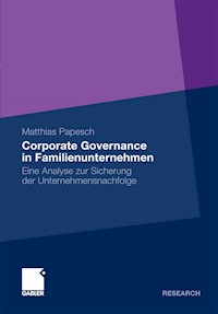 Corporate Governance in Familienunternehmen - Matthias Papesch - E-Book