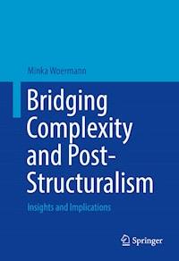 Bridging Complexity and Post-Structuralism - Minka Woermann - E-Book