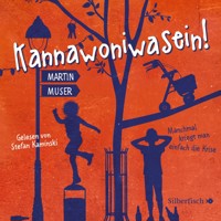 Kannawoniwasein - Manchmal kriegt man einfach die Krise - Martin Muser - Hörbuch
