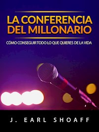 La conferencia del millonario (Traducido) - J. Earl Shoaff - E-Book
