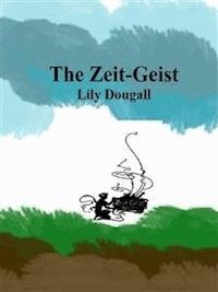 The Zeit-Geist - Lily Dougall - E-Book