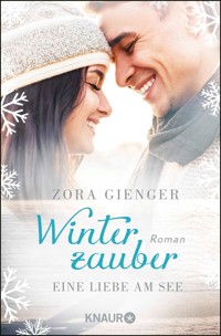 Winterzauber: Eine Liebe am See - Zora Gienger - E-Book
