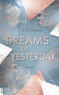 Dreams of Yesterday - L. H. Cosway - E-Book