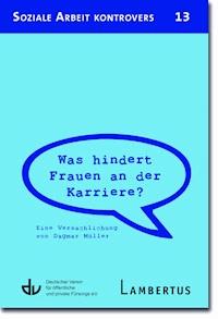 Was hindert Frauen an der Karriere? - Dagmar Müller - E-Book