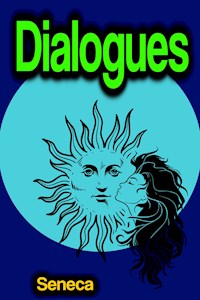Dialogues - Seneca - E-Book