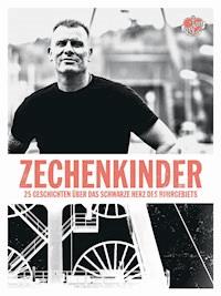 Zechenkinder - David Schraven - E-Book