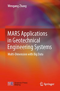 MARS Applications in Geotechnical Engineering Systems - Wengang Zhang - E-Book