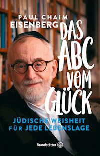 Das ABC vom Glück - Paul Chaim Eisenberg - E-Book