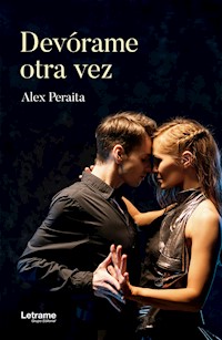 Devórame otra vez - Alex Peraita - E-Book