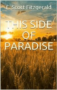 This side of paradise - F.Scott Fitzgerald - E-Book