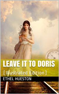 Leave it to Doris - Ethel Hueston - E-Book