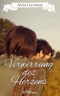 Verirrung des Herzens - Anni Lechner - E-Book