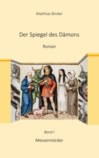 Der Spiegel des Dämons - Matthias Binder - E-Book