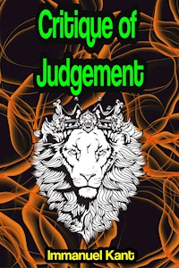 Critique of Judgement or Critique of the Power of Judgment - Immanuel Kant - E-Book