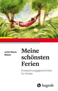 Meine schönsten Ferien - Jutta Maria Weber - E-Book