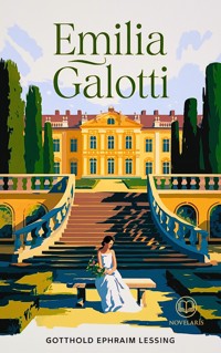 Lessing: Emilia Galotti (Novelaris Klassik) - Gotthold Ephraim Lessing - E-Book