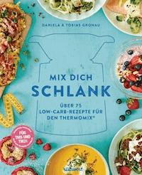 Mix dich schlank - Daniela Gronau-Ratzeck - E-Book