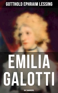 Emilia Galotti: Ein Trauerspiel - Gotthold Ephraim Lessing - E-Book