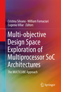 Multi-objective Design Space Exploration of Multiprocessor SoC Architectures - - E-Book