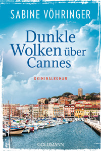 Dunkle Wolken über Cannes - Sabine Vöhringer - E-Book