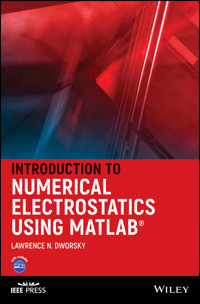 Introduction to Numerical Electrostatics Using MATLAB - Lawrence N. Dworsky - E-Book