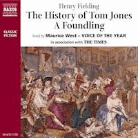 The History of Tom Jones, A Foundling - Henry Fielding - Hörbuch