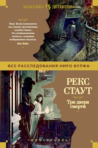 Три двери смерти - Рекс Стаут - E-Book