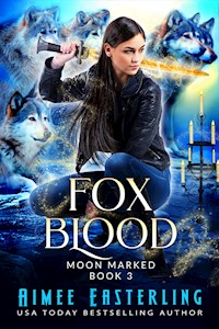 Fox Blood - Aimee Easterling - E-Book