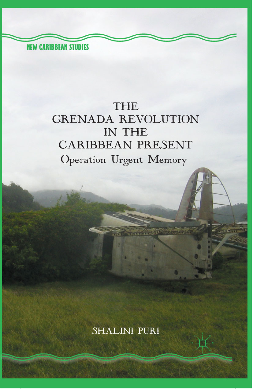 The Grenada Revolution in the Caribbean Present - S. Puri - E-Book