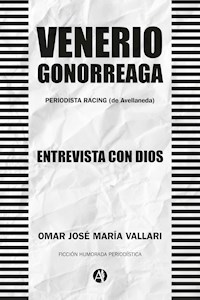 Venerio Gonorreaga - Omar José María Vallari - E-Book