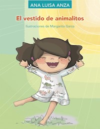 El vestido de animalitos - Ana Luisa Anza - E-Book