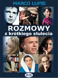 Rozmowy Z Krótkiego Stulecia - Marco Lupis - E-Book