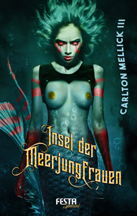 Insel der Meerjungfrauen - Carlton Mellick III - E-Book