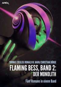 FLAMING BESS, Band 2: DER MONOLITH - Christian Dörge - E-Book