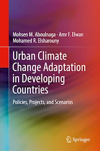 Urban Climate Change Adaptation in Developing Countries - Mohsen M. Aboulnaga - E-Book