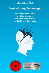 Denkstörung Zeitmangel - Klaus-Dieter Thill - E-Book