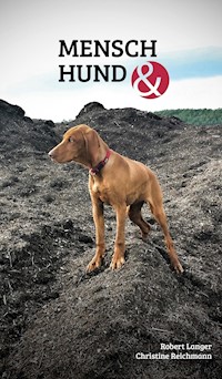 Mensch Hund und - Robert Langer - E-Book