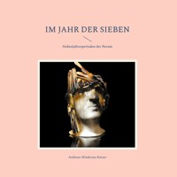 Im Jahr der Sieben - Andreas Niederau-Kaiser - E-Book