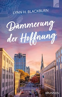 Dämmerung der Hoffnung - Lynn H. Blackburn - E-Book